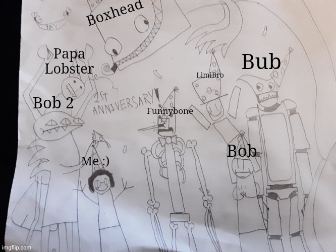 Hi stream | Boxhead; Papa Lobster; Bub; LimiBro; Funnybone; Bob 2; Bob; Me :) | made w/ Imgflip meme maker