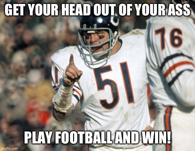 GET YOUR HEAD OUT OF YOUR ASS; PLAY FOOTBALL AND WIN! | made w/ Imgflip meme maker