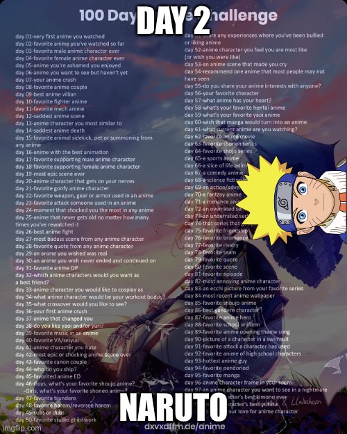 100 day anime challenge | DAY 2; NARUTO | image tagged in 100 day anime challenge | made w/ Imgflip meme maker