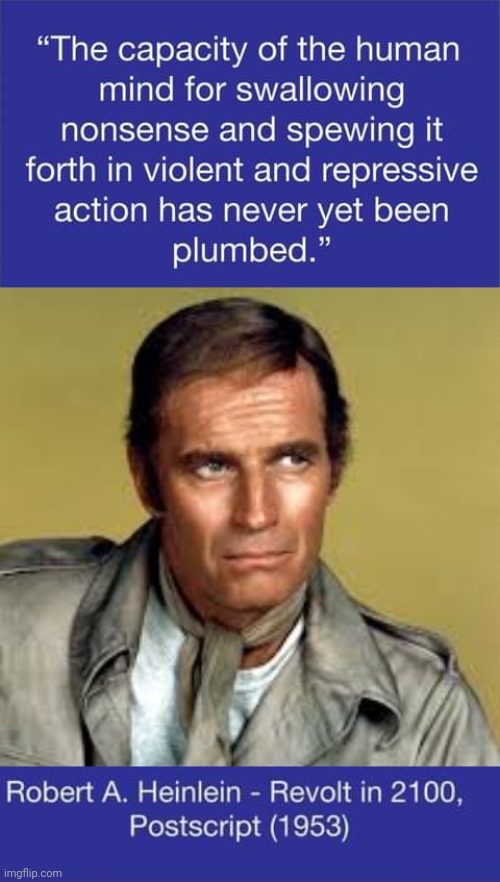 Heinlein quote on violence | image tagged in charlton heston ascot and jacket | made w/ Imgflip meme maker