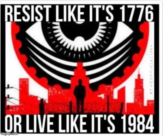 Resist all at costs | image tagged in george orwell,1984,government | made w/ Imgflip meme maker