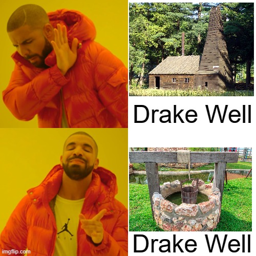 Drake Well | Drake Well; Drake Well | image tagged in memes,drake hotline bling | made w/ Imgflip meme maker