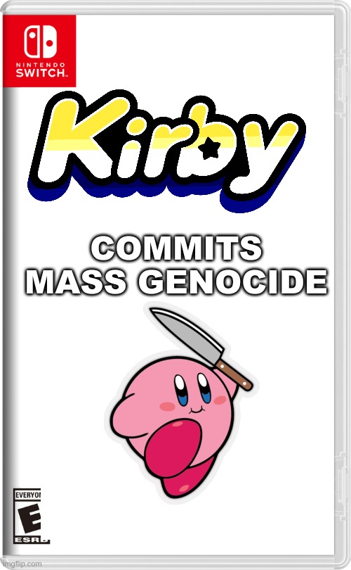 HE'S GONNA KILL YOUR FAMILY | COMMITS MASS GENOCIDE | image tagged in nintendo switch | made w/ Imgflip meme maker