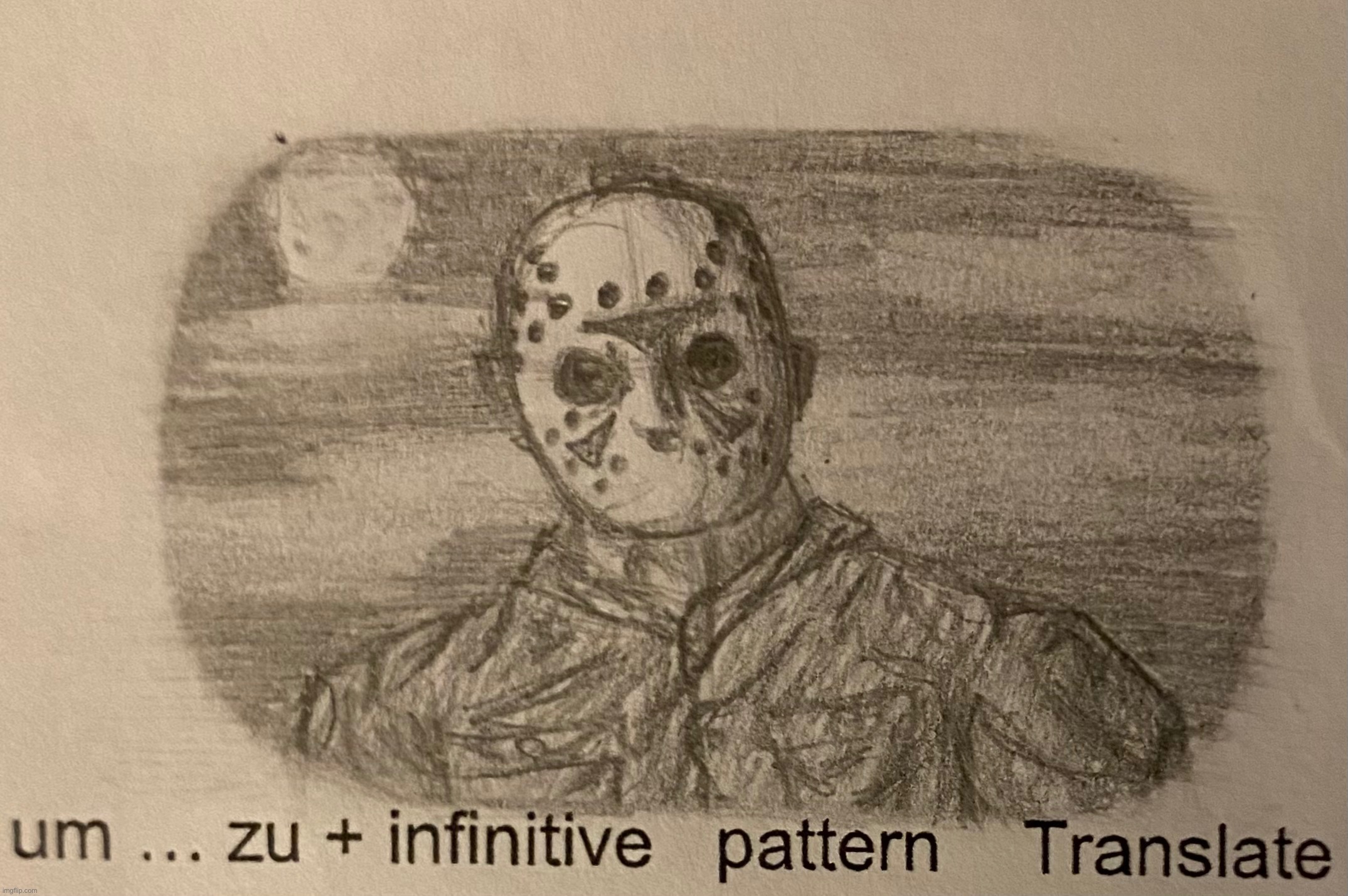 Just a lil Jason drawing i did on my German homework, its about the size of my thumb lol | image tagged in drawing,yippiee,jason voorhees,spooky month,friday the 13th | made w/ Imgflip meme maker