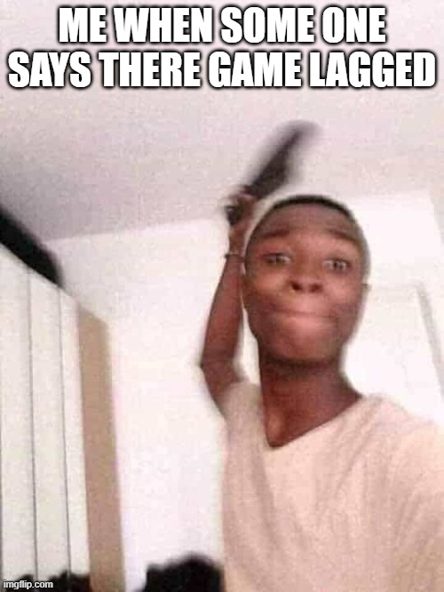 I SWEAR IF I HEAR THIS LINE AGAIN IM GOING TO CRY | ME WHEN SOME ONE SAYS THERE GAME LAGGED | image tagged in guy slapping with flip flops | made w/ Imgflip meme maker