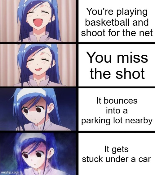 Average recess at my school T-T | You're playing basketball and shoot for the net; You miss the shot; It bounces into a parking lot nearby; It gets stuck under a car | image tagged in distressed fumino | made w/ Imgflip meme maker