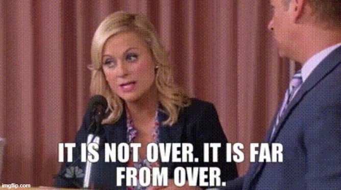 Amy Poehler Far From Over | image tagged in amy poehler,parks and recreation,far from over | made w/ Imgflip meme maker