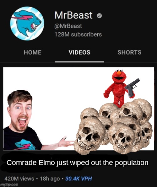 MrBeast thumbnail template | Comrade Elmo just wiped out the population | image tagged in mrbeast thumbnail template | made w/ Imgflip meme maker