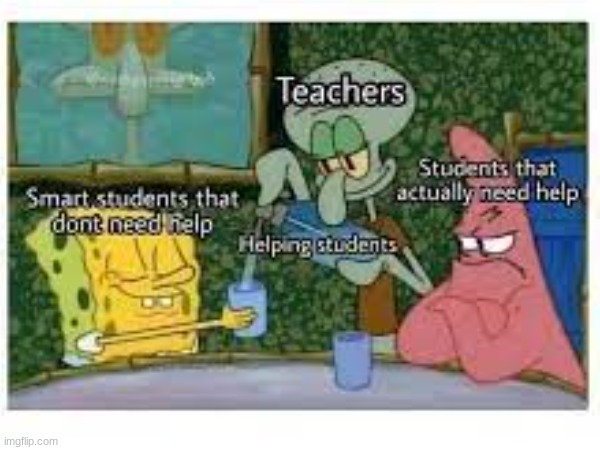 Teachers helping students be like... | image tagged in memes | made w/ Imgflip meme maker