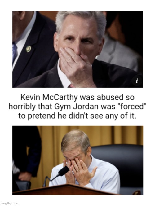 Kevin & Gym, a Sad Story of Two Peabrains in a Pod | image tagged in kevin mccarthy,gym jordan | made w/ Imgflip meme maker