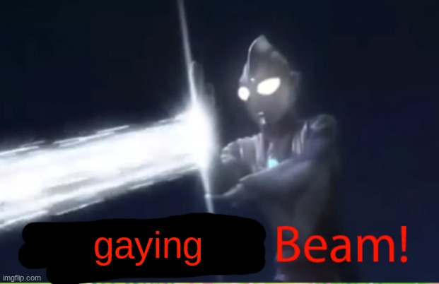 me making every single oc i make queer | gaying | image tagged in japanizing beam | made w/ Imgflip meme maker