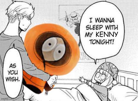 thing i made for spookywafez | KENNY | made w/ Imgflip meme maker