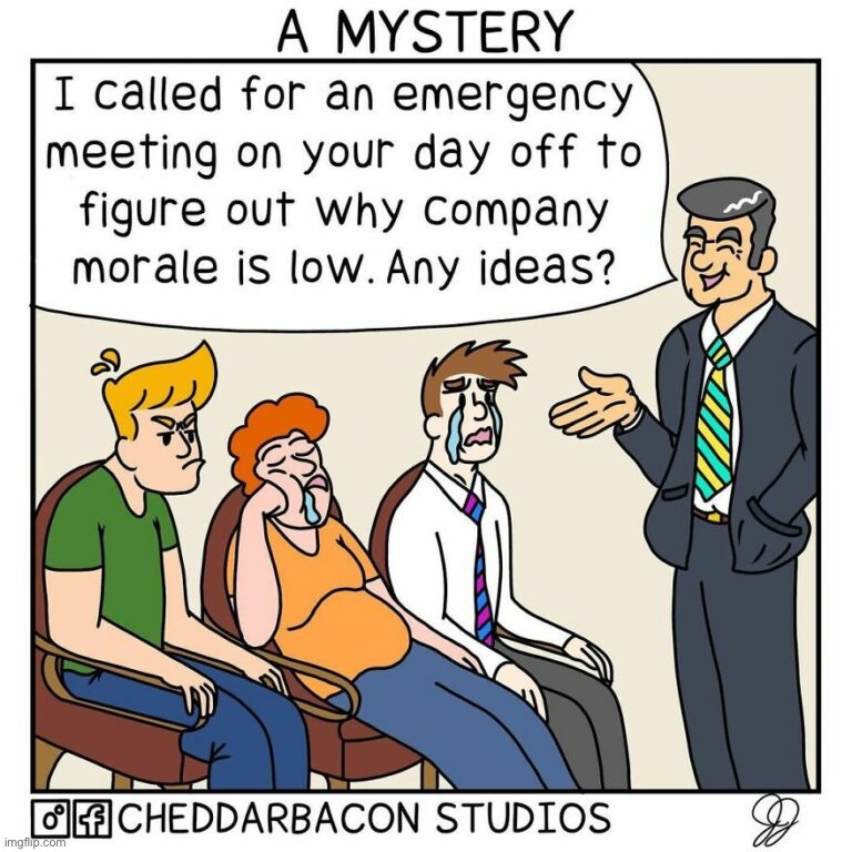 A Mystery | image tagged in work,comics,memes,company,morale,funny | made w/ Imgflip meme maker