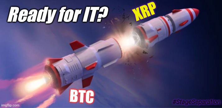 Bitcoin? First Stage Rocket Booster. XRP is the SHIP. Clean, Green & Pre-mined: ISO20022 Ripple #XRPtheStandard #XRP589 #XRPmoon | XRP; Ready for IT? BTC; #StageSeparation | image tagged in xrpbtc,xrp,elon musk,the golden rule,cryptocurrency,the moon | made w/ Imgflip meme maker