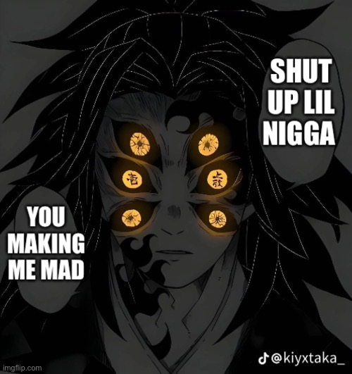You making me mad | image tagged in memes,demon slayer | made w/ Imgflip meme maker