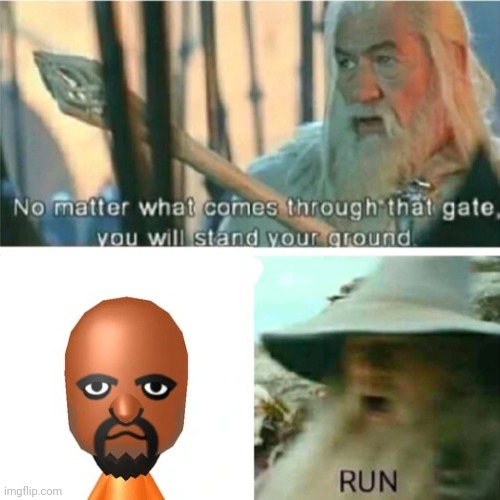 Run meme | image tagged in run meme | made w/ Imgflip meme maker