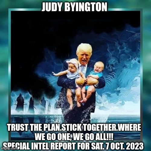 Judy Byington: Trust the Plan, Stick Together, Where We Go One, We Go All - Special Intel Report