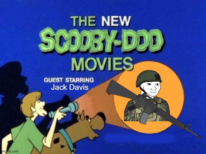 Scooby Doo Meets Jack Davis and The Eroican Pro-Fandom Army | Jack Davis | image tagged in scooby doo meets,pro-fandom,wojak,oc,rp | made w/ Imgflip meme maker