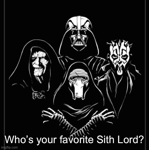 Should this image become a template btw? | Who’s your favorite Sith Lord? | made w/ Imgflip meme maker