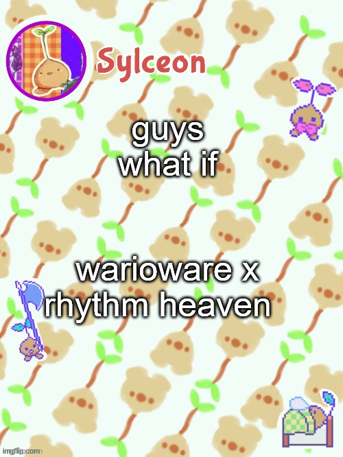 sprout mole temp thx potat | guys

what if; warioware x rhythm heaven | image tagged in sprout mole temp thx potat | made w/ Imgflip meme maker