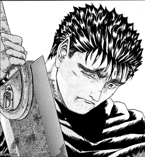 guts crying | image tagged in guts crying | made w/ Imgflip meme maker