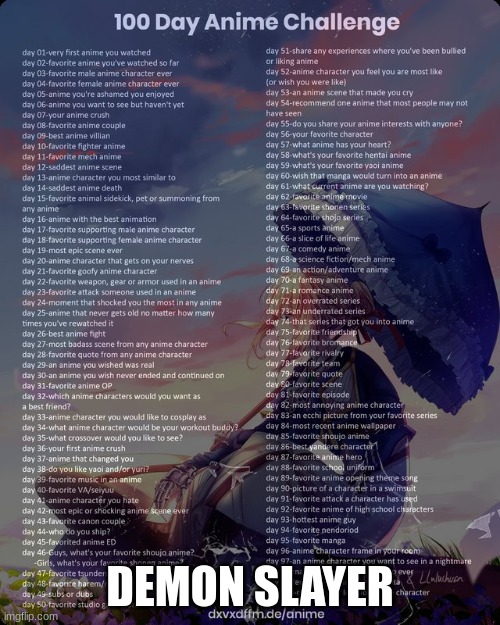 100 day anime challenge | DEMON SLAYER | image tagged in 100 day anime challenge | made w/ Imgflip meme maker