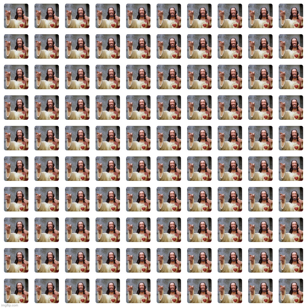 Jesus x 100 | made w/ Imgflip meme maker