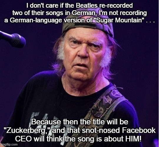 Neil Young Zuckerberg | image tagged in neil young,mark zuckerberg,facebook | made w/ Imgflip meme maker