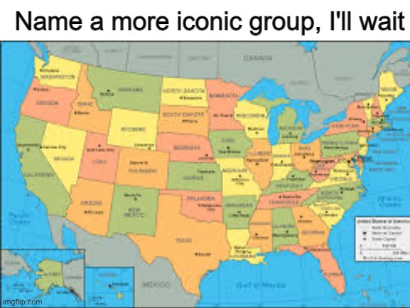 Name A More Iconic Group | image tagged in name a more iconic group | made w/ Imgflip meme maker