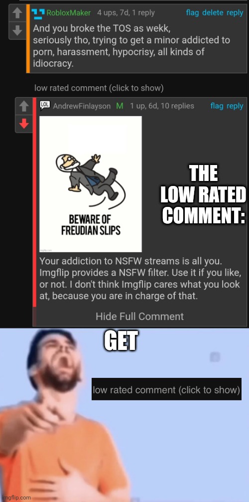 L Andrew | THE LOW RATED COMMENT:; GET | image tagged in laughing and pointing | made w/ Imgflip meme maker