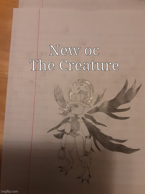 Wow | New oc
The Creature | made w/ Imgflip meme maker