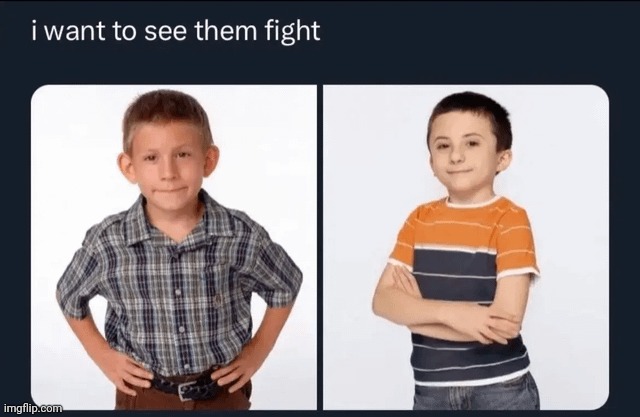 That would be interesting | image tagged in memes,fight,kids,malcolm in the middle,the middle | made w/ Imgflip meme maker
