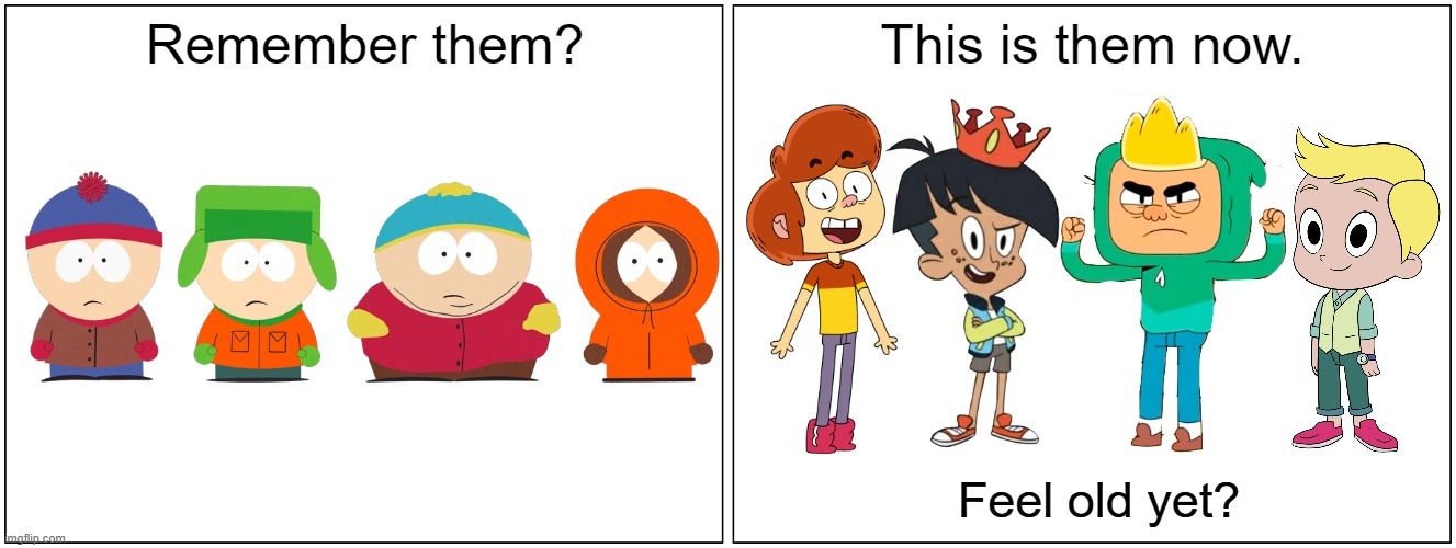 Remember the boys? | image tagged in this is them now,harvey street kids,south park,ollie's pack,harvey girls forever | made w/ Imgflip meme maker