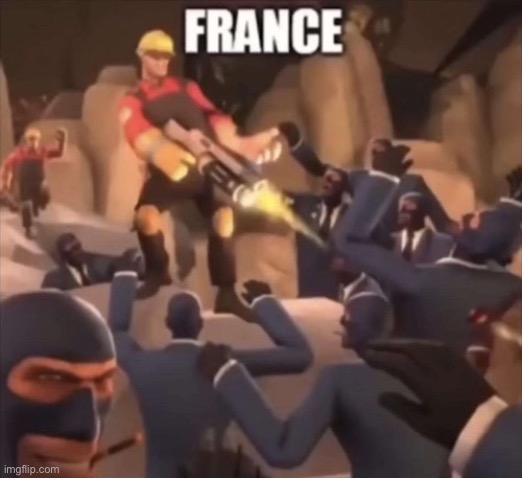 i’m back | image tagged in france | made w/ Imgflip meme maker