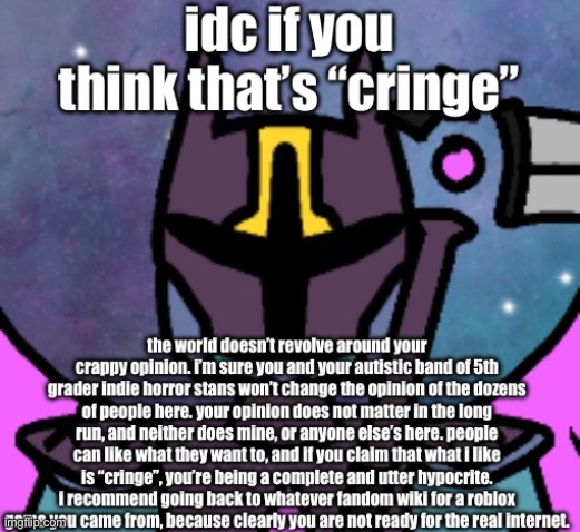 idc if you think that’s “cringe” | image tagged in idc if you think that s cringe | made w/ Imgflip meme maker