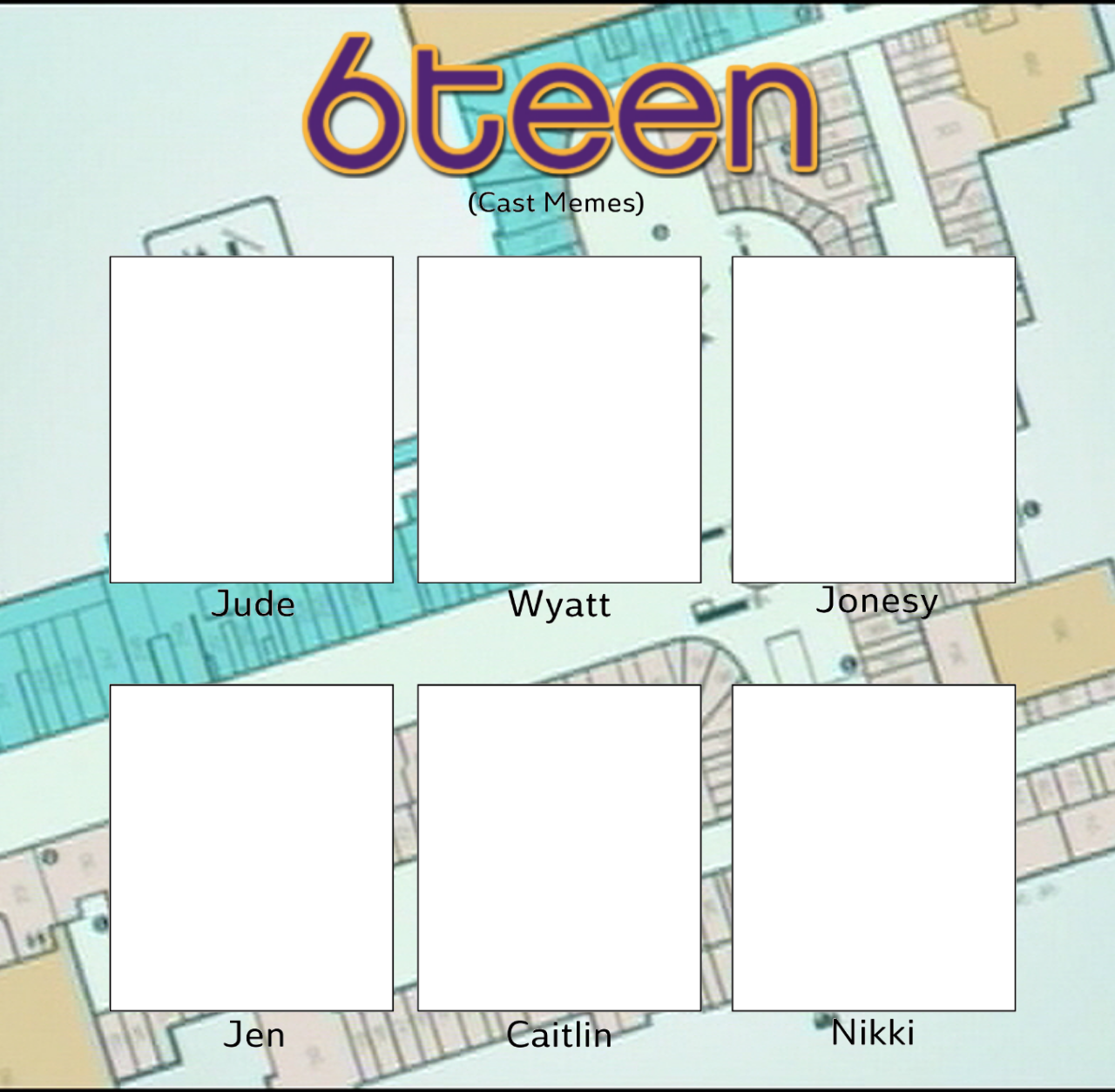 High Quality 6Teen Blank Meme Template