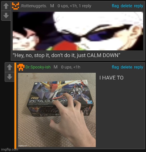 I got this this thing like two or three days ago and haven't been able to build it since I'm in the middle of moving | made w/ Imgflip meme maker