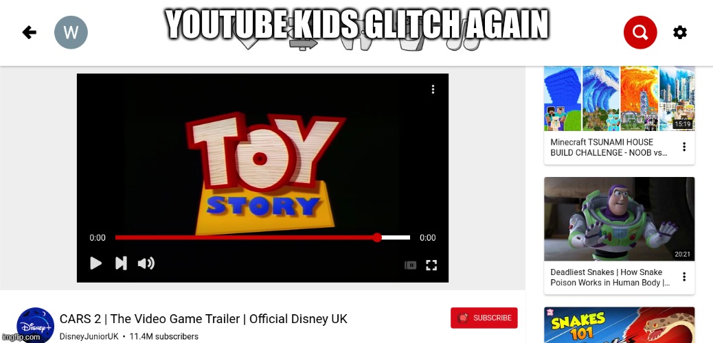 YouTube Kids Glitch Again | YOUTUBE KIDS GLITCH AGAIN | image tagged in youtube kids glitch again,toy story,pixar,glitch,funny | made w/ Imgflip meme maker