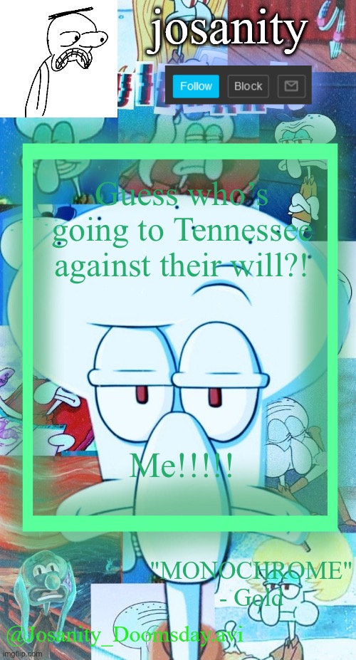 I’m not THAT happy about it, but hey! It’s a vacation! | Guess who’s going to Tennessee against their will?! Me!!!!! | made w/ Imgflip meme maker