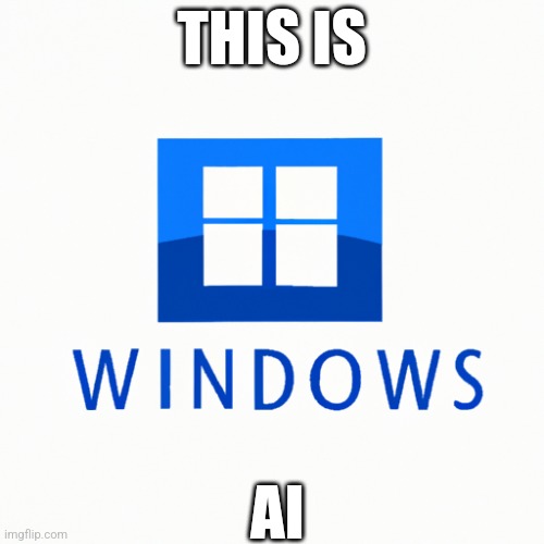 THIS IS; AI | image tagged in ai | made w/ Imgflip meme maker