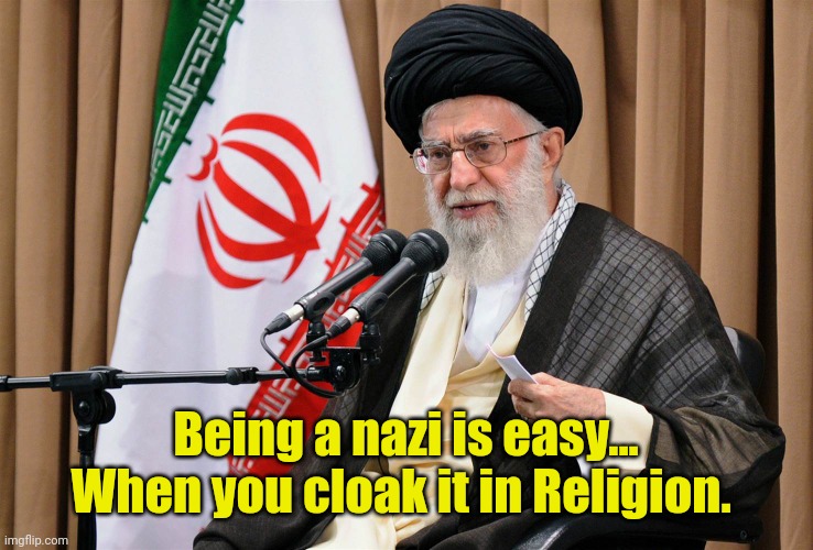 Iran travel ban | Being a nazi is easy... When you cloak it in Religion. | image tagged in iran travel ban | made w/ Imgflip meme maker