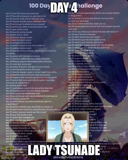 100 day anime challenge | DAY 4; LADY TSUNADE | image tagged in 100 day anime challenge | made w/ Imgflip meme maker