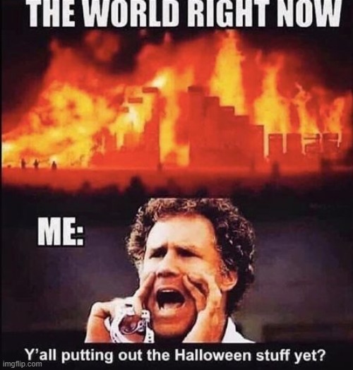 must get decorations | image tagged in halloween | made w/ Imgflip meme maker
