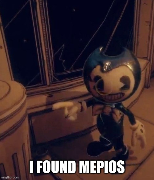 Baby Bendy pointing at trash | I FOUND MEPIOS | image tagged in mepios sucks,cartoon,bendy and the ink machine,memes,funny,war | made w/ Imgflip meme maker