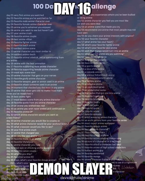 Day 16 | DAY 16; DEMON SLAYER | image tagged in 100 day anime challenge | made w/ Imgflip meme maker