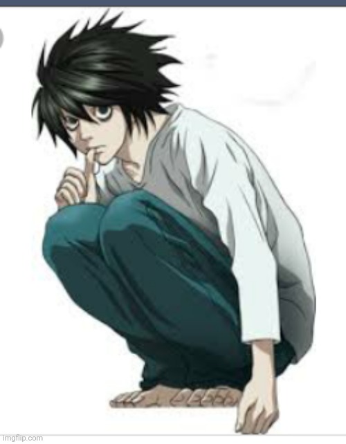 L lawliet | image tagged in l lawliet | made w/ Imgflip meme maker