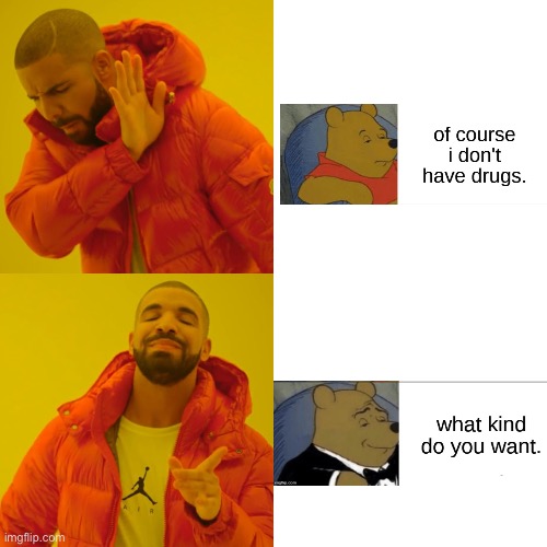 Drake Hotline Bling Meme | image tagged in memes,drake hotline bling | made w/ Imgflip meme maker