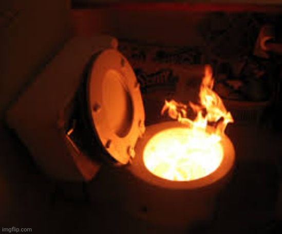 toilet fire | image tagged in toilet fire | made w/ Imgflip meme maker