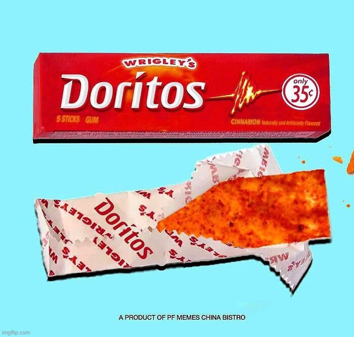 This would be deadly | image tagged in gum,memes,funny,fake products,doritos | made w/ Imgflip meme maker