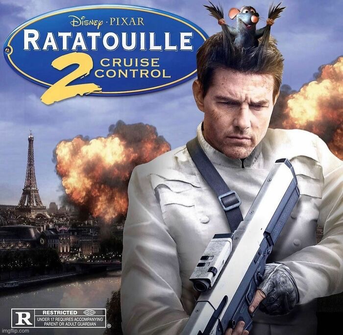 Would be action movie of the year | image tagged in fake movies,ratatouille,tom cruise,funny,memes | made w/ Imgflip meme maker